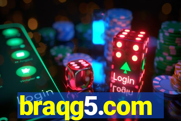 braqg5.com