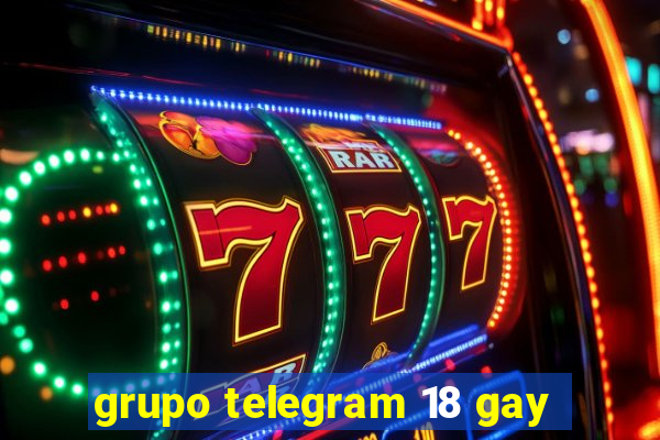 grupo telegram 18 gay