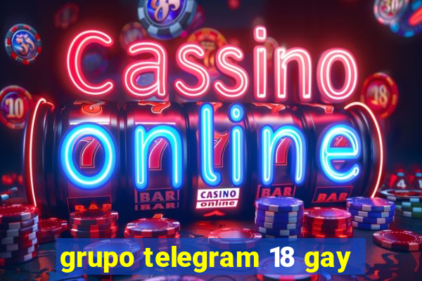 grupo telegram 18 gay