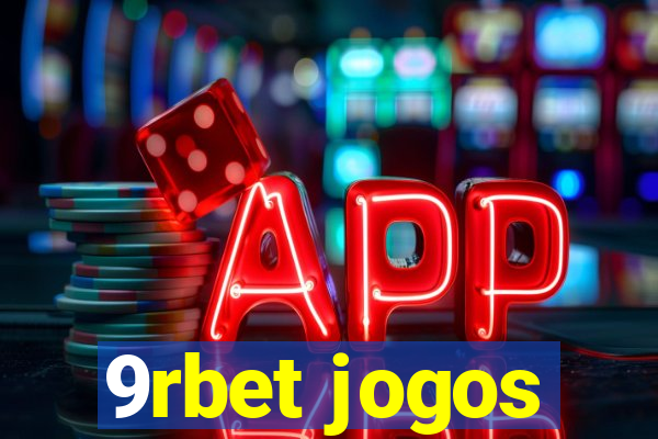 9rbet jogos