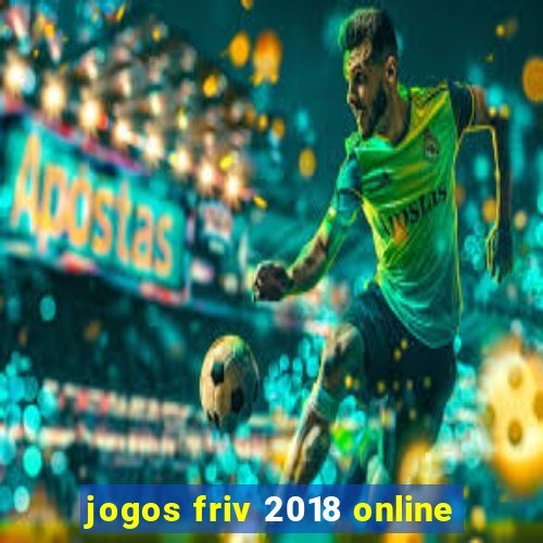 jogos friv 2018 online