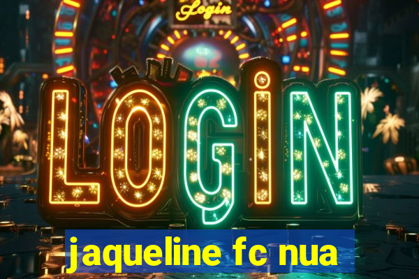 jaqueline fc nua