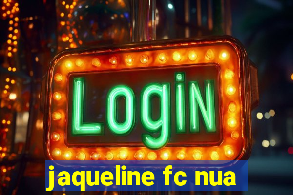 jaqueline fc nua