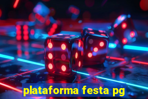 plataforma festa pg