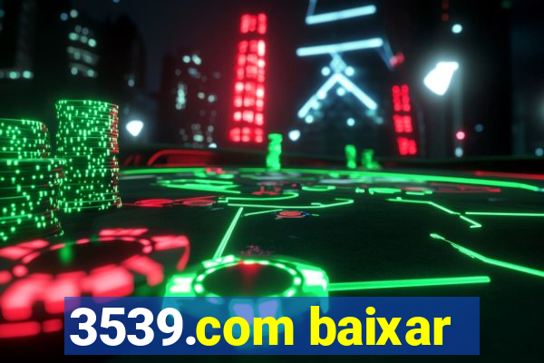 3539.com baixar