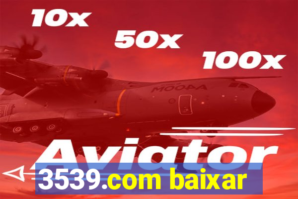 3539.com baixar