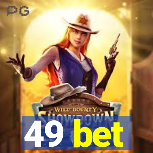 49 bet