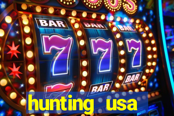 hunting usa dinheiro infinito