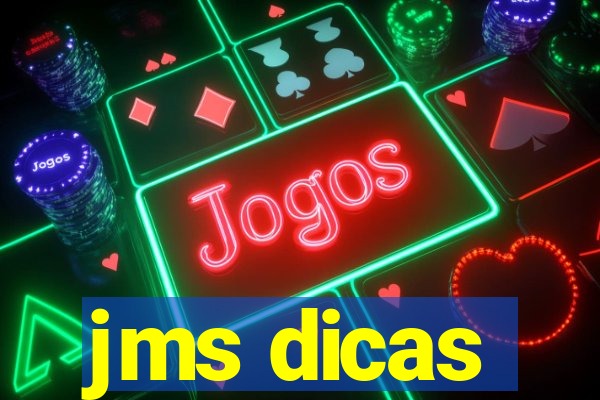 jms dicas