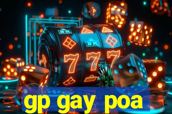 gp gay poa