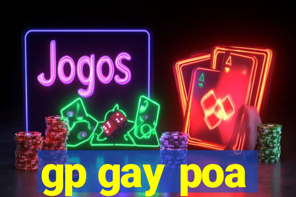 gp gay poa