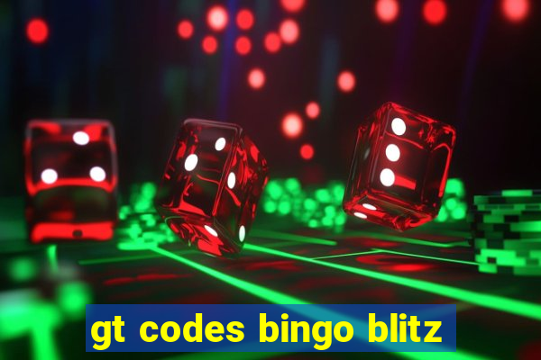 gt codes bingo blitz