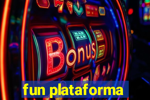 fun plataforma