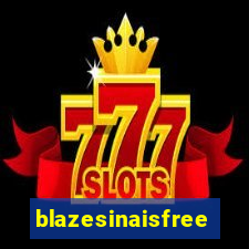 blazesinaisfree