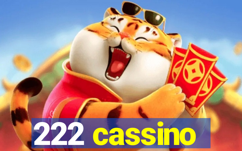 222 cassino