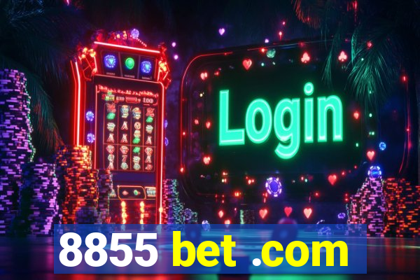 8855 bet .com