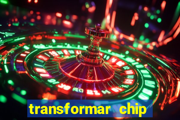 transformar chip tim em esim