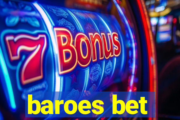 baroes bet