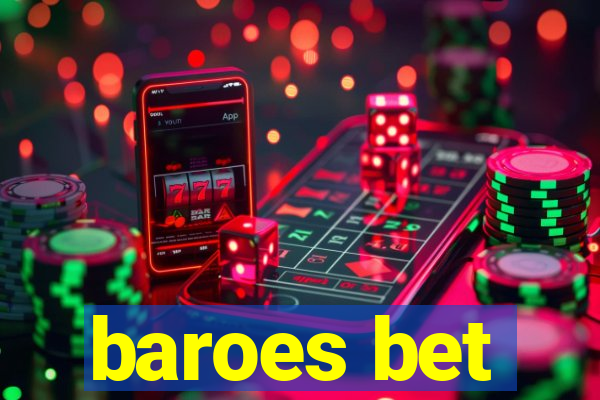 baroes bet