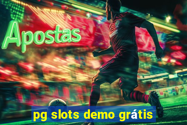 pg slots demo grátis