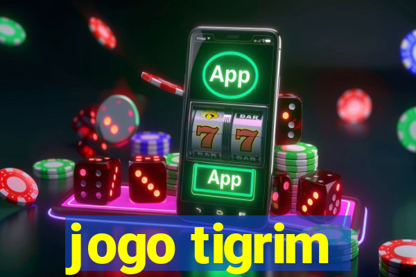 jogo tigrim