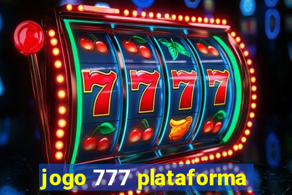 jogo 777 plataforma