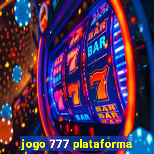 jogo 777 plataforma