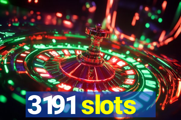 3191 slots