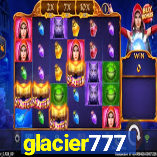 glacier777