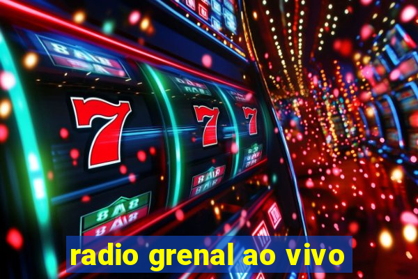 radio grenal ao vivo