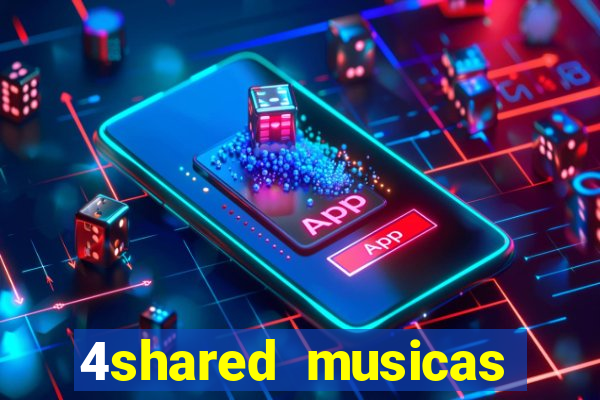 4shared musicas para baixar