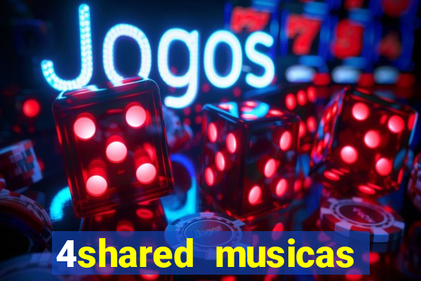 4shared musicas para baixar