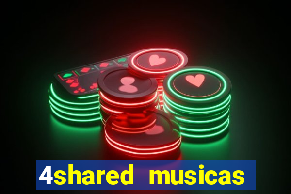 4shared musicas para baixar