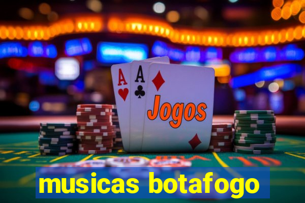 musicas botafogo