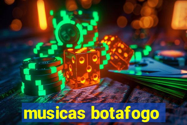 musicas botafogo