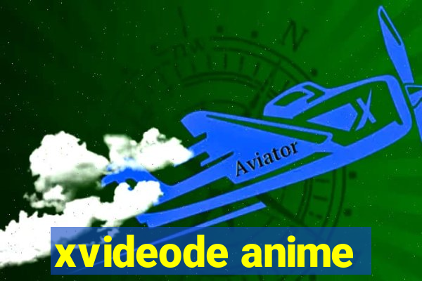 xvideode anime