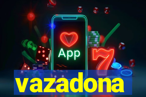 vazadona