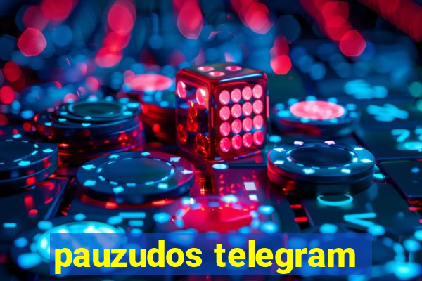 pauzudos telegram