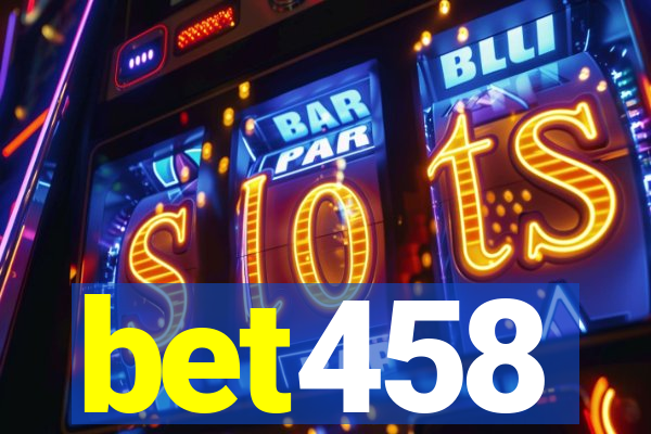 bet458