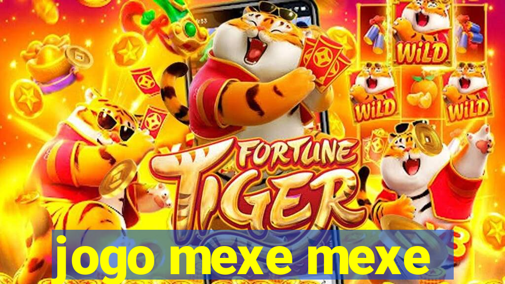 jogo mexe mexe