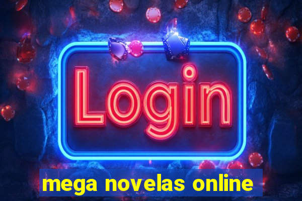 mega novelas online