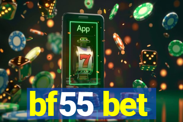 bf55 bet
