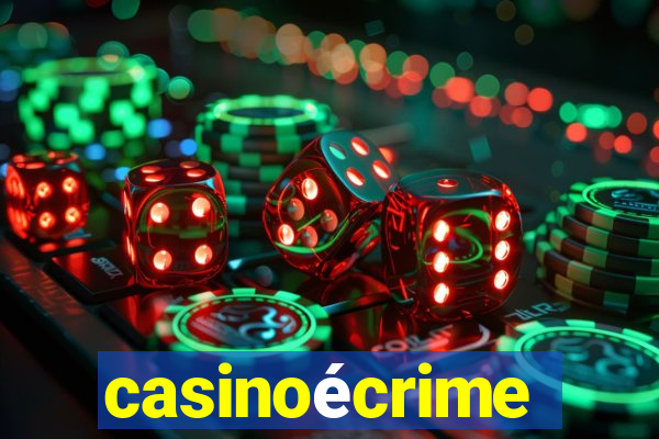 casinoécrime