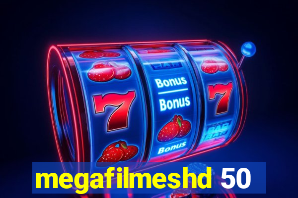 megafilmeshd 50