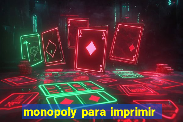 monopoly para imprimir