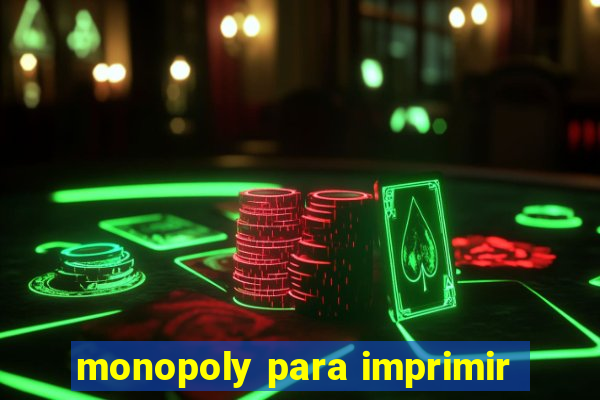 monopoly para imprimir