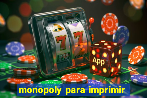 monopoly para imprimir