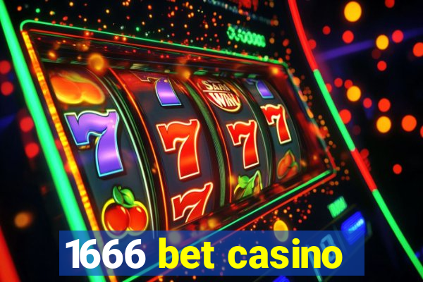 1666 bet casino