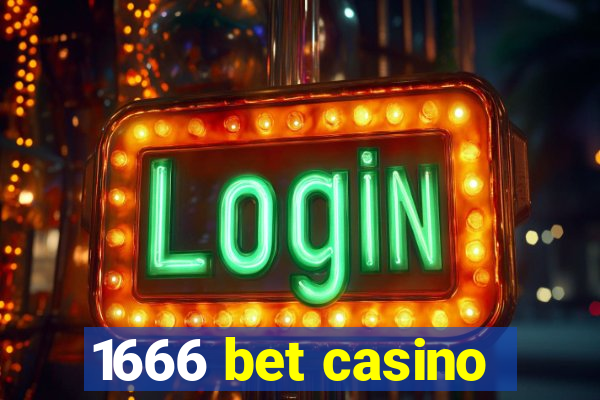 1666 bet casino