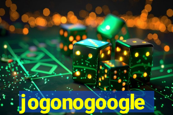 jogonogoogle